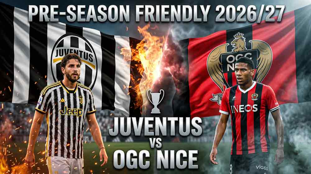 แบนเนอร์ ยูเวนตุส พบ นีซ นัดอุ่นเครื่องพรีซีซั่น 2026