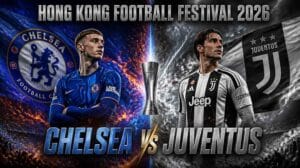 แบนเนอร์ เชลซี พบ ยูเวนตุส ศึก Hong Kong Football Festival