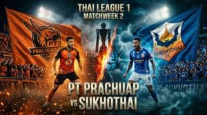พีที ประจวบ พบ สุโขทัย เอฟซี ไทยลีก 1